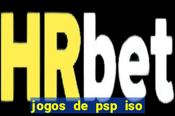 jogos de psp iso pt br