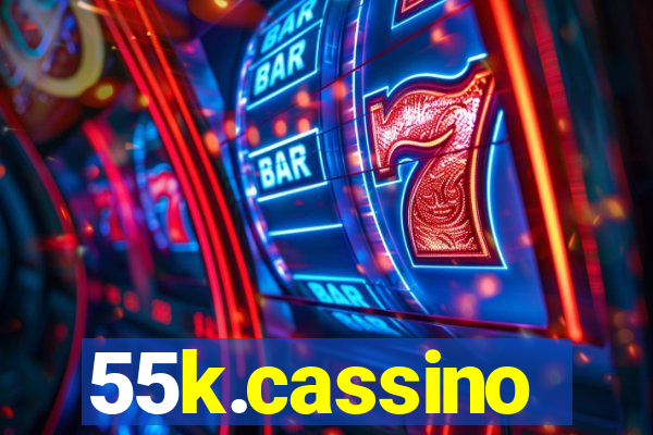 55k.cassino