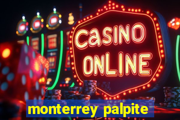 monterrey palpite