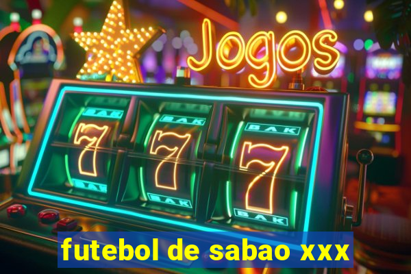 futebol de sabao xxx