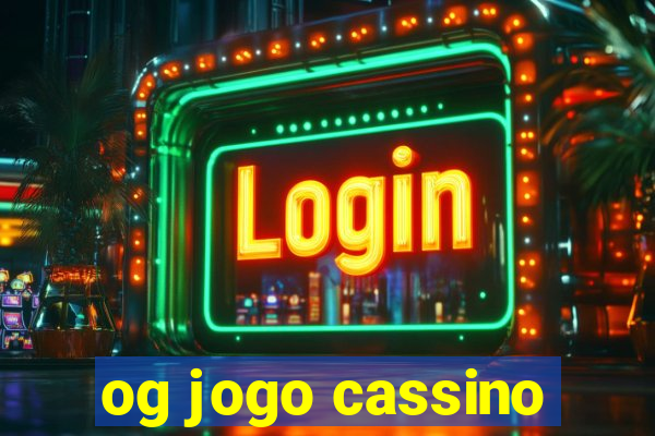 og jogo cassino