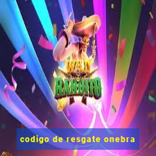 codigo de resgate onebra