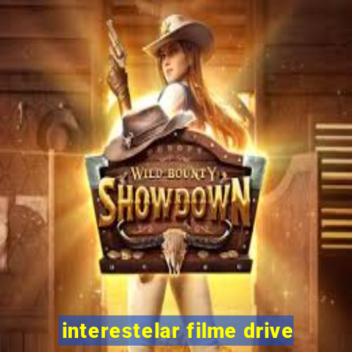 interestelar filme drive