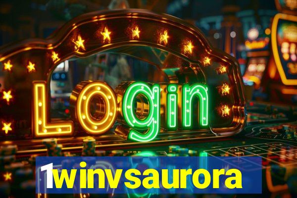 1winvsaurora