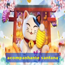 acompanhante santana