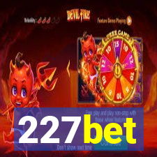 227bet