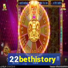 22bethistory