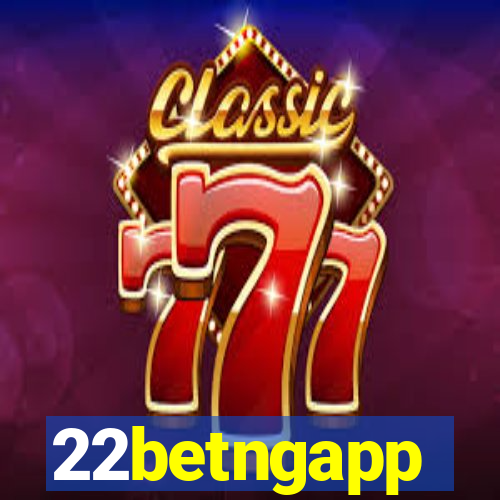 22betngapp