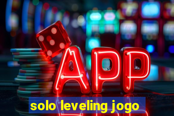 solo leveling jogo