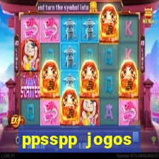 ppsspp jogos download mediafıre