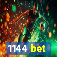 1144 bet