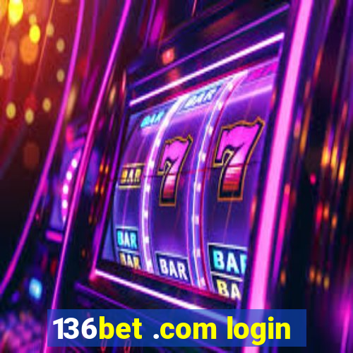 136bet .com login