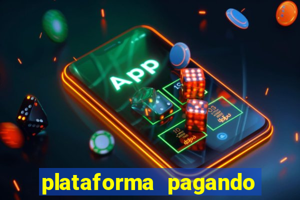 plataforma pagando muito fortune tiger