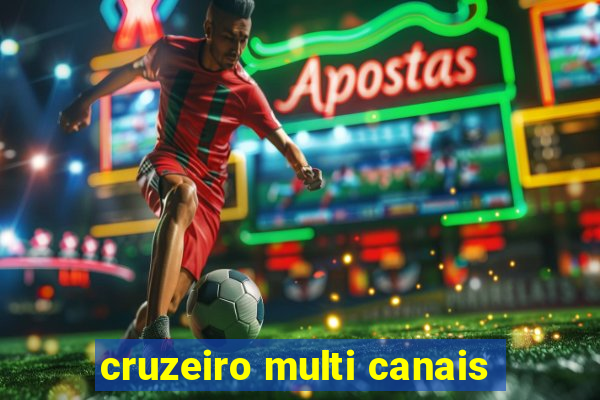 cruzeiro multi canais