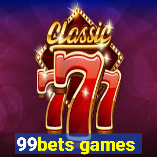 99bets games