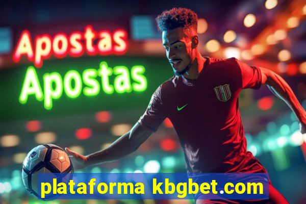 plataforma kbgbet.com