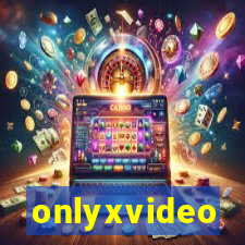 onlyxvideo