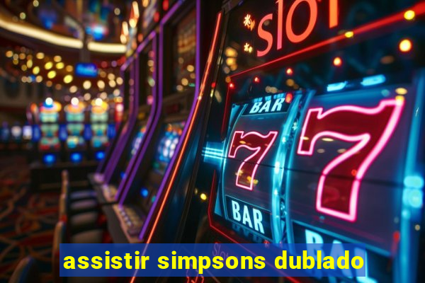 assistir simpsons dublado