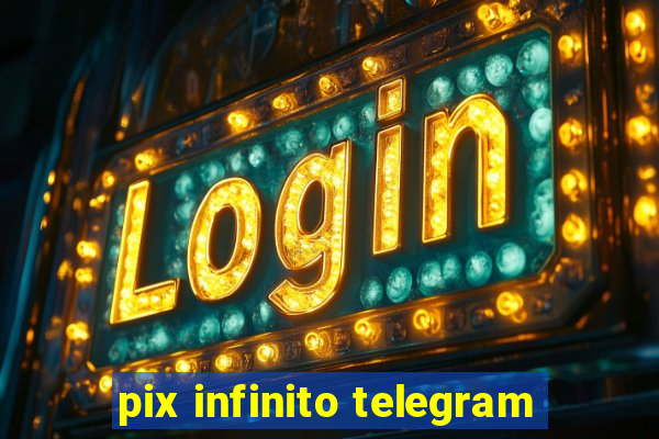 pix infinito telegram