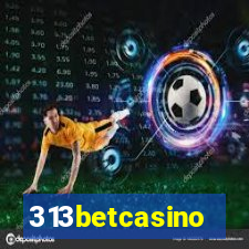 313betcasino