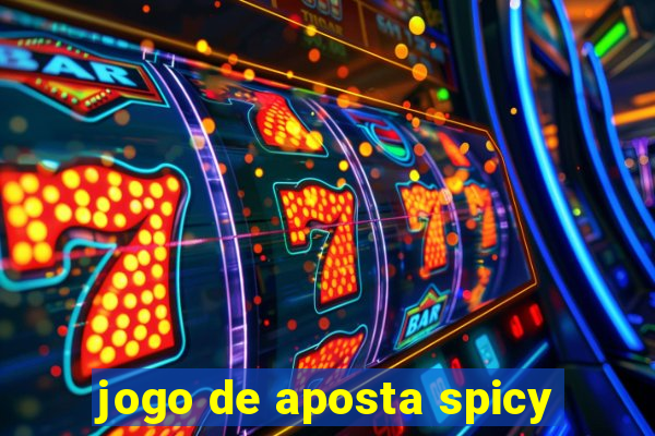 jogo de aposta spicy