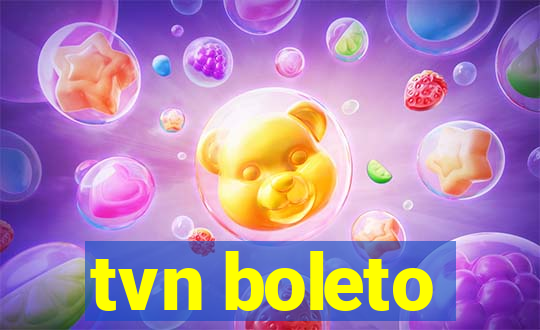 tvn boleto