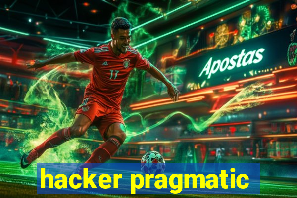 hacker pragmatic