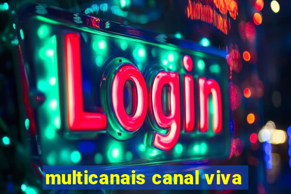 multicanais canal viva