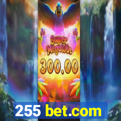 255 bet.com