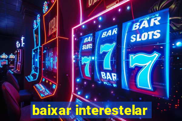 baixar interestelar