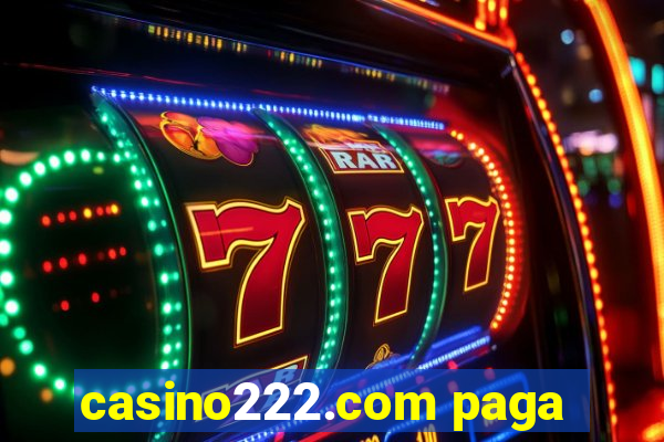 casino222.com paga