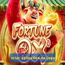 criar aplicativo de jogo