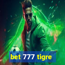 bet 777 tigre