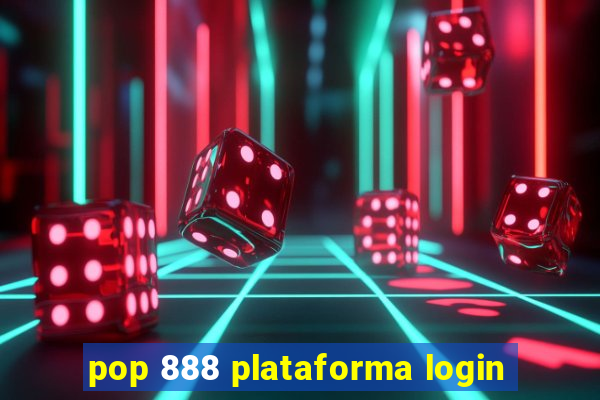 pop 888 plataforma login