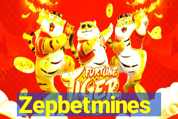 Zepbetmines