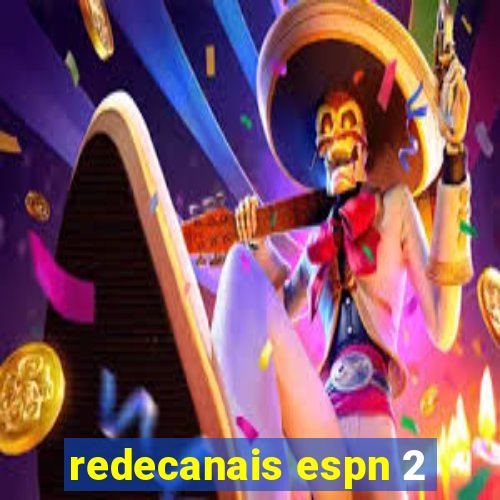 redecanais espn 2