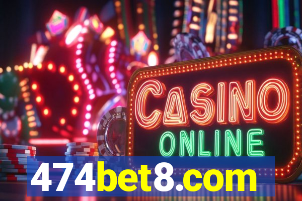 474bet8.com