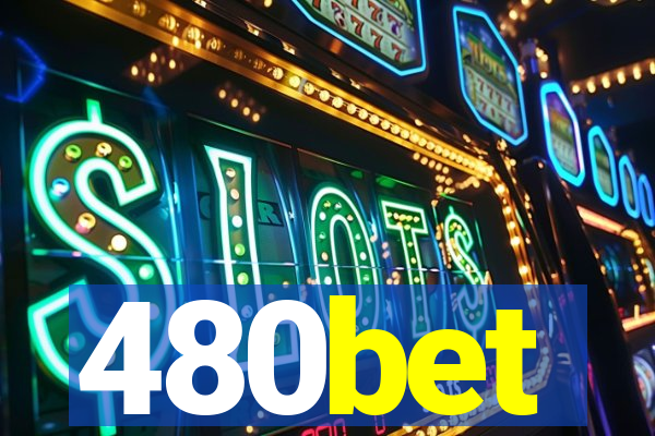 480bet