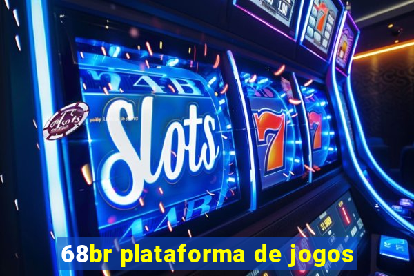 68br plataforma de jogos