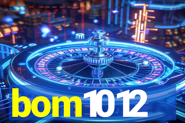 bom1012