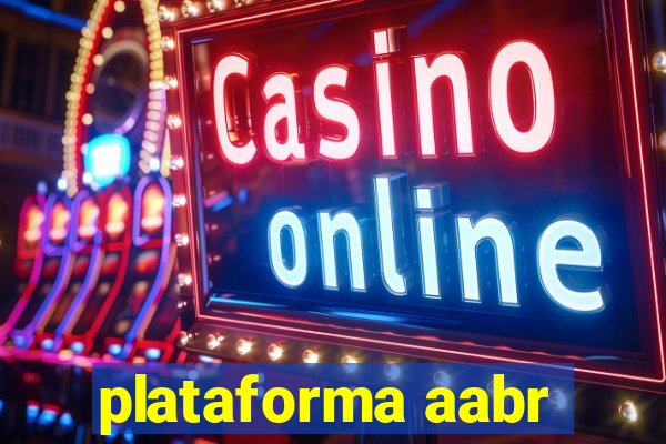 plataforma aabr