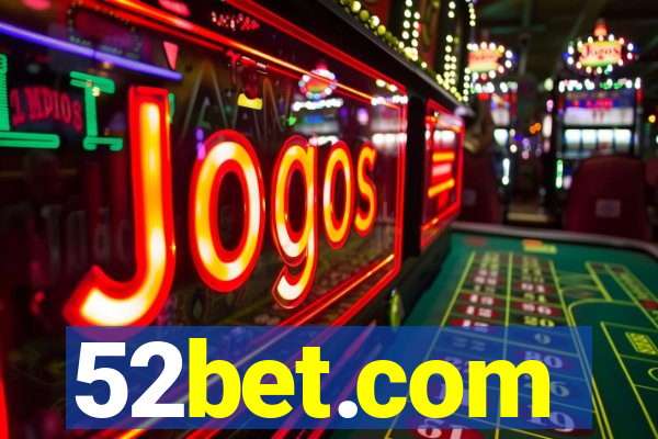 52bet.com