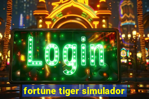 fortune tiger simulador