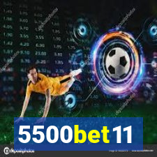 5500bet11