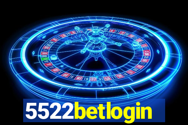 5522betlogin