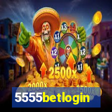 5555betlogin