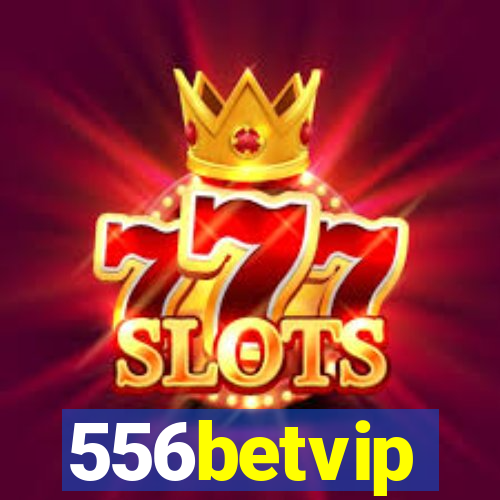 556betvip