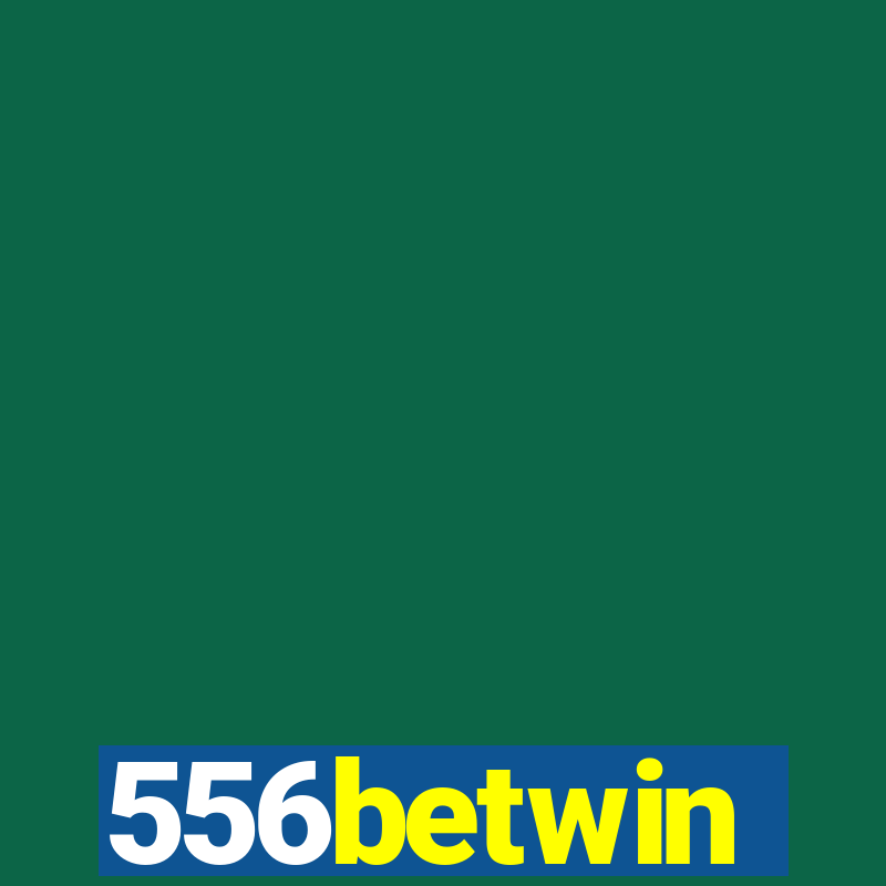 556betwin