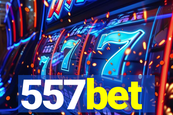 557bet