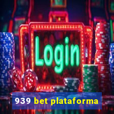 939 bet plataforma